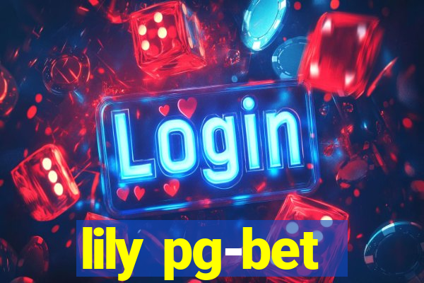 lily pg-bet