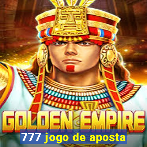 777 jogo de aposta