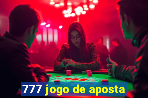 777 jogo de aposta