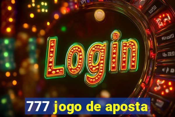 777 jogo de aposta