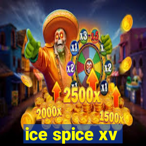 ice spice xv