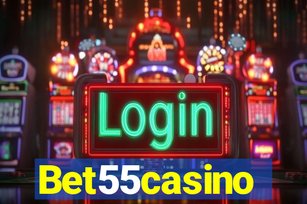 Bet55casino