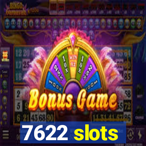 7622 slots