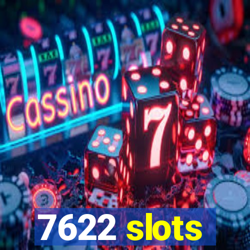 7622 slots