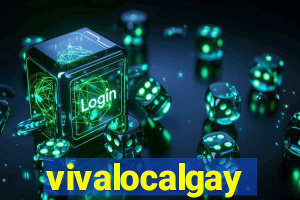 vivalocalgay