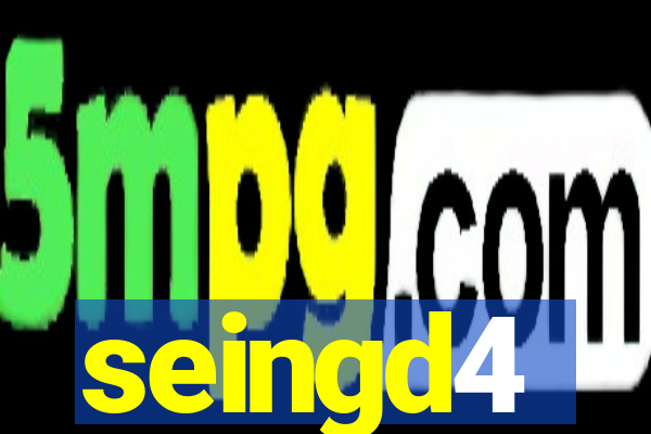 seingd4