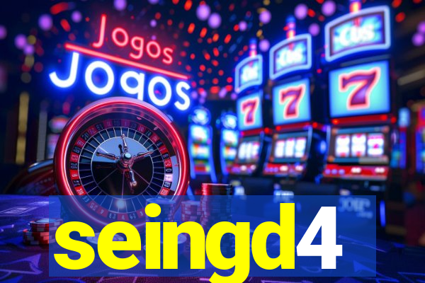 seingd4