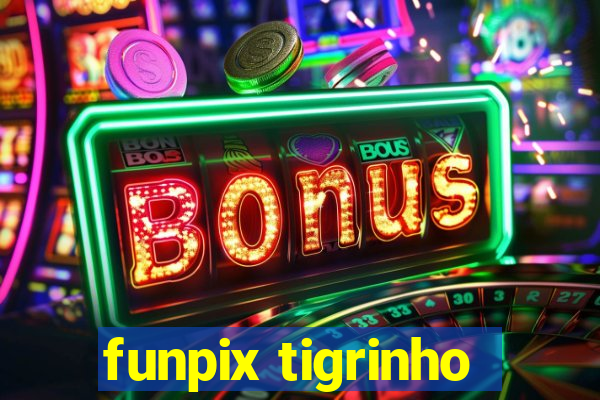 funpix tigrinho