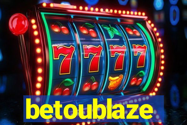 betoublaze