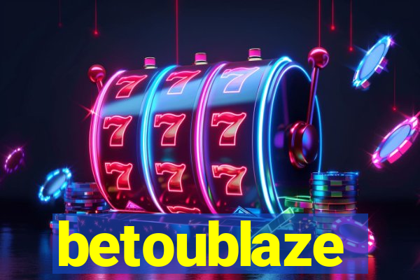 betoublaze