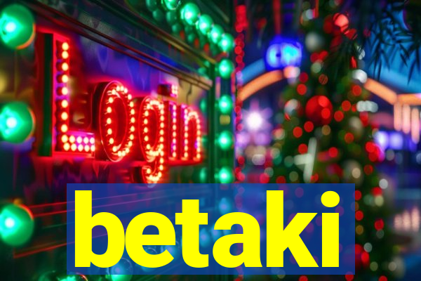 betaki