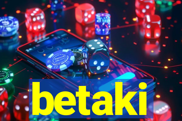 betaki