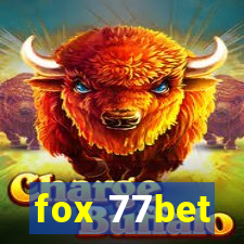 fox 77bet