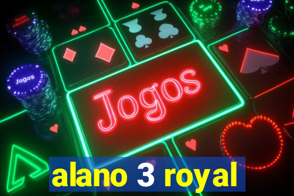 alano 3 royal