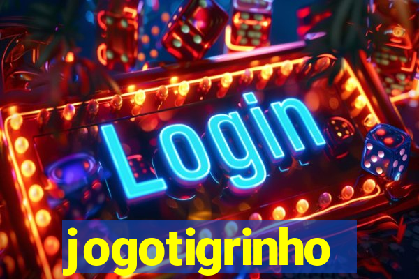 jogotigrinho