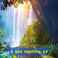 o que significa xd em jogos