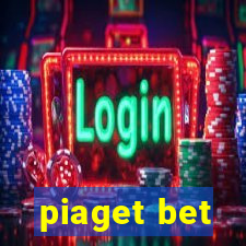 piaget bet