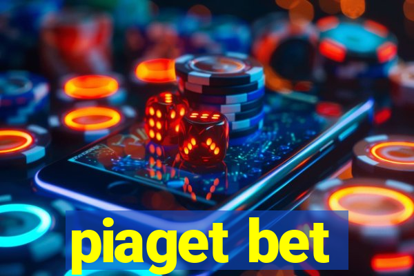 piaget bet