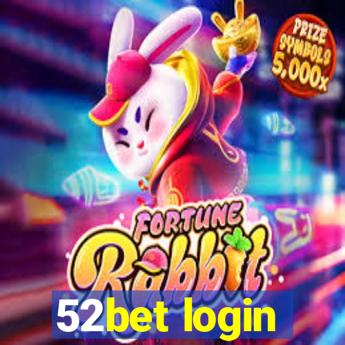 52bet login