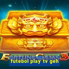 futebol play tv geh