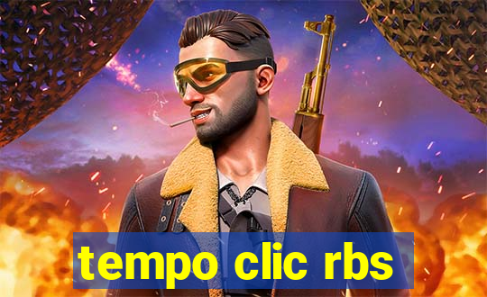 tempo clic rbs