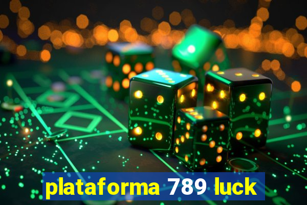 plataforma 789 luck