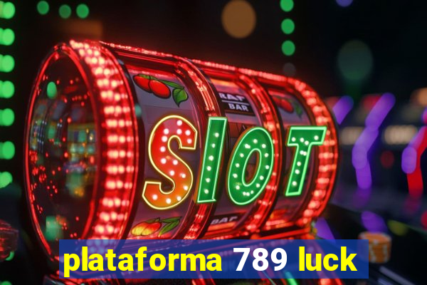 plataforma 789 luck