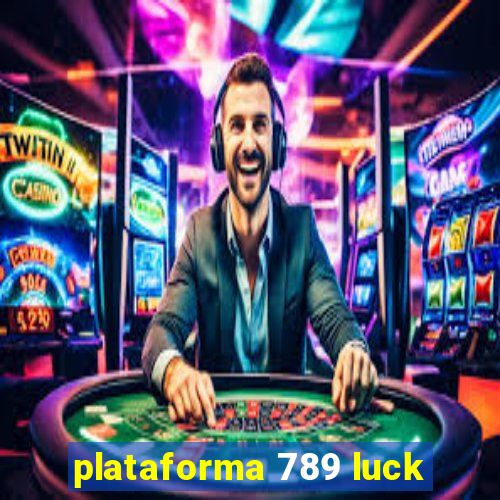 plataforma 789 luck