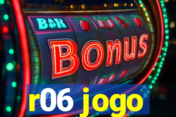 r06 jogo