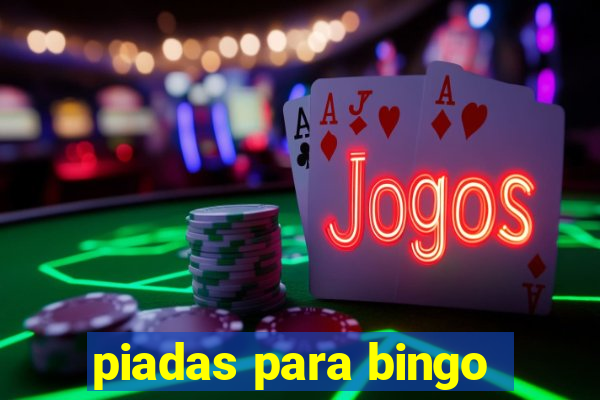 piadas para bingo