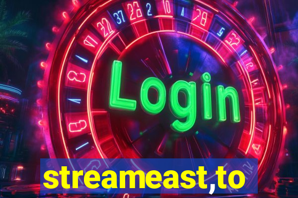 streameast,to