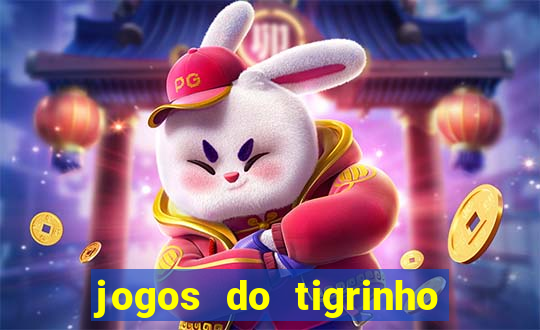 jogos do tigrinho que da bonus no cadastro