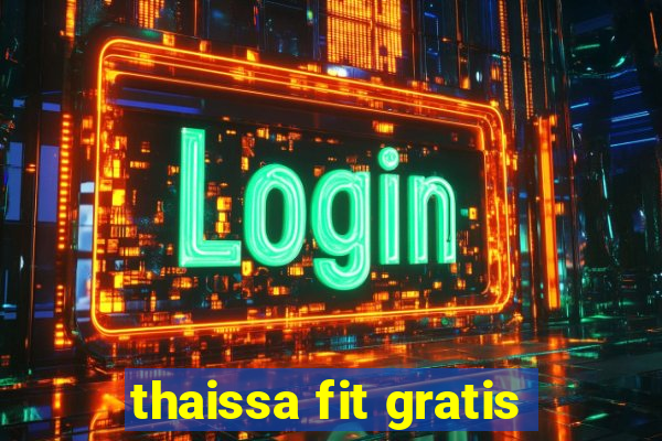 thaissa fit gratis