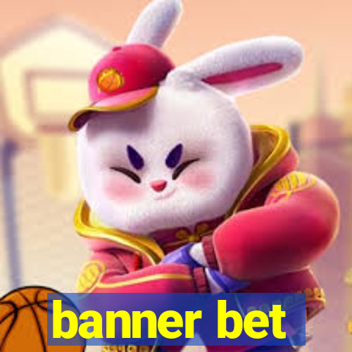 banner bet