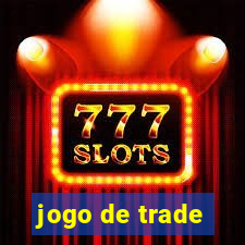 jogo de trade