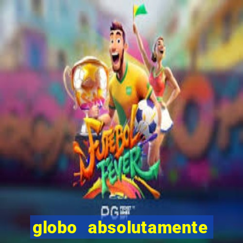 globo absolutamente sobre noticias