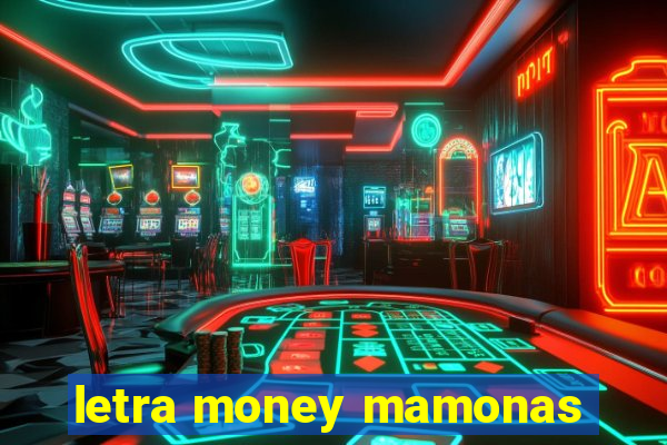 letra money mamonas