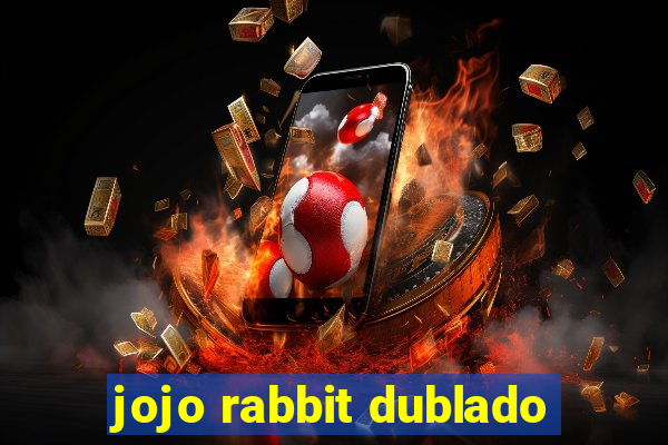 jojo rabbit dublado