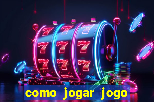 como jogar jogo sem abaixar