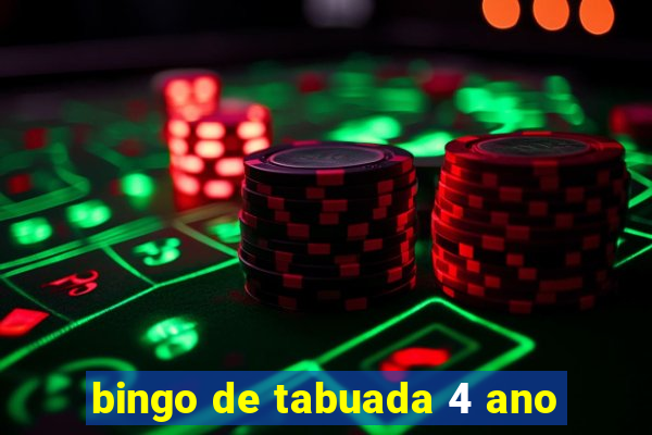 bingo de tabuada 4 ano