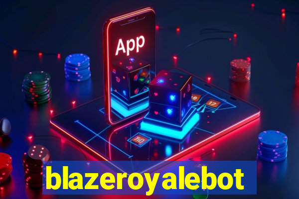 blazeroyalebot