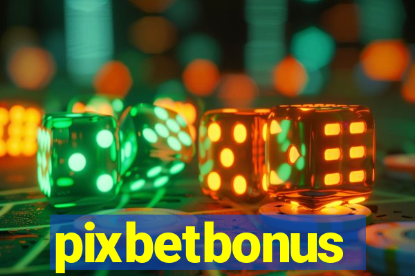 pixbetbonus