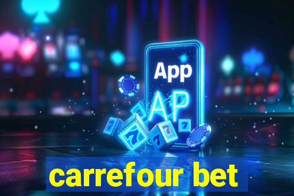 carrefour bet