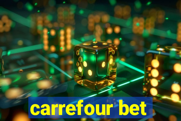 carrefour bet