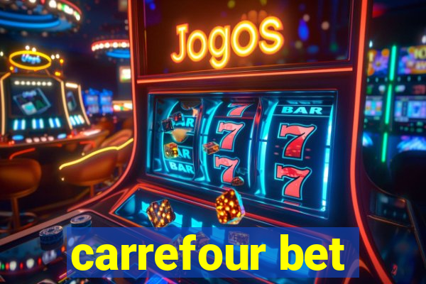 carrefour bet