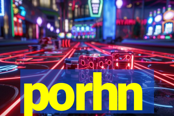 porhn