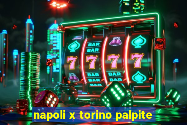 napoli x torino palpite