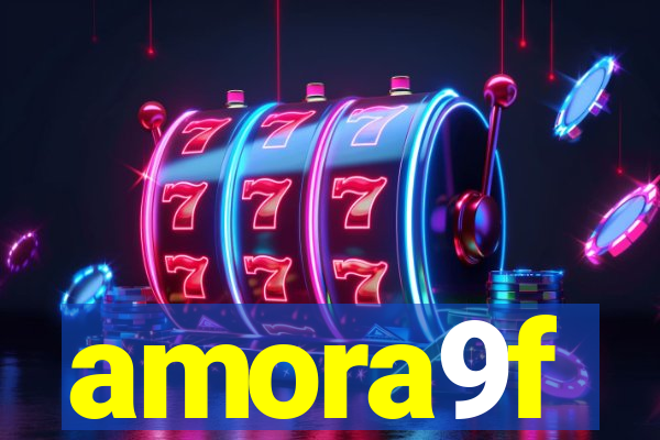 amora9f