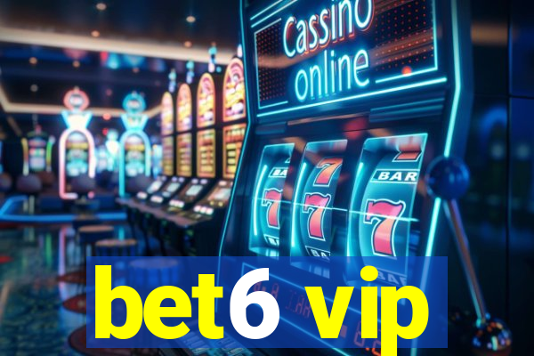 bet6 vip