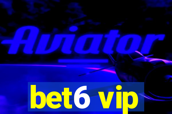 bet6 vip